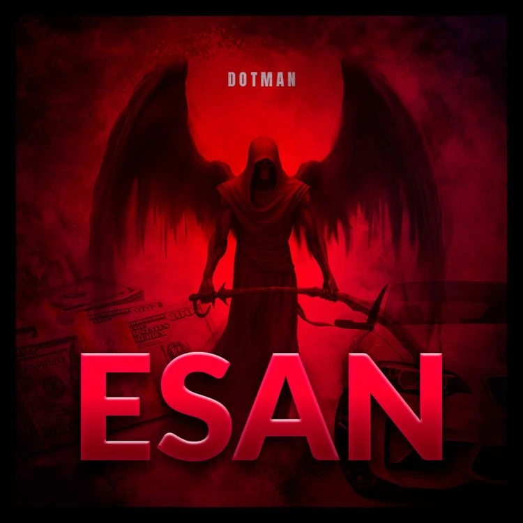 Dotman - Esan Mp3 Download