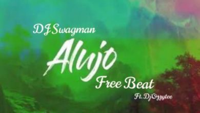 [Freebeat] Dj Swagman - Alujo Dance Beat Ft. Dj Ozzytee
