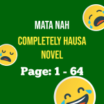 Mata Nah - Complete Hausa Novel