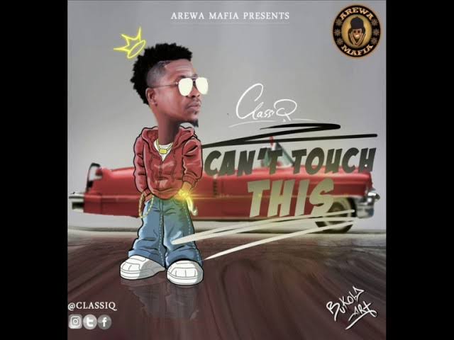 ClassiQ - Can't Touch This Official Download Audio