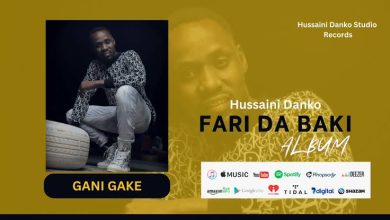 Hussaini Danko - Gani Gaki Official Download Audio