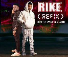 Dj SP - Rikee (Dance Refix) Ft. Umar M Shareef Mp3 Download