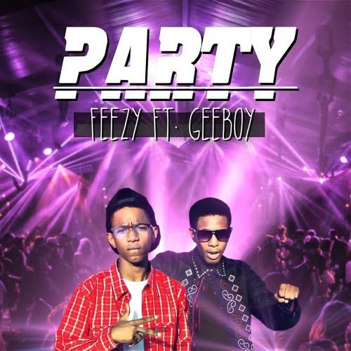 Feezy - Party Ft. Geeboy Mp3 Download