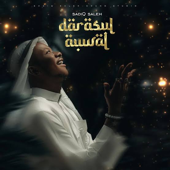Album: Sadiq Saleh - Darasul Auwal Deluxe Edition Mp3 Download