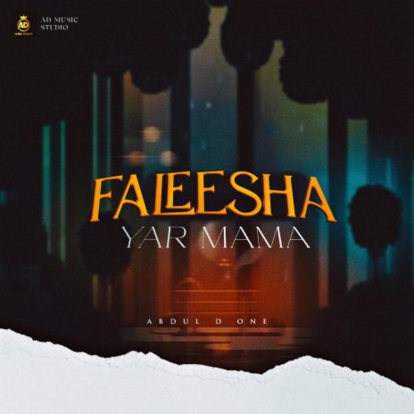 Abdul D One - Faleesha Yar Mama Official Download Audio