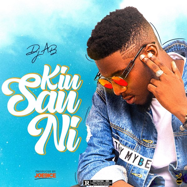 Dj AB - Kin San Ni Mp3 Download