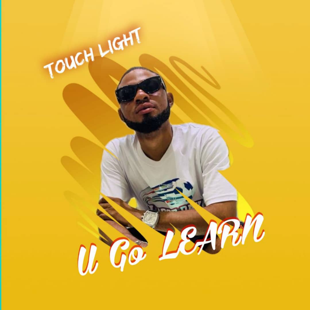 Touch Light - U Go Learn Mp3 Download