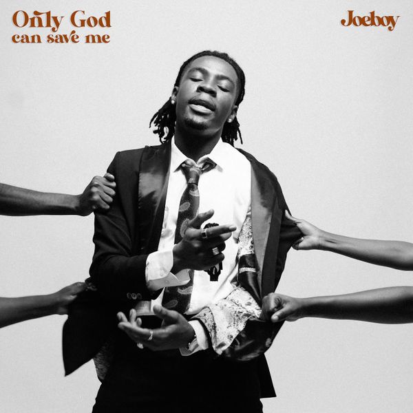 [Music] Joeboy - Only God Can Save Me