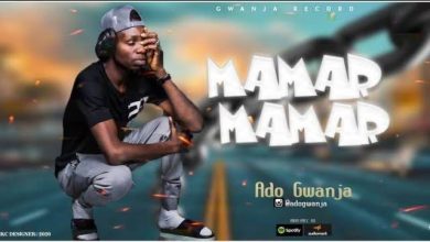 Ado Gwanja - Mamar Mamar Mp3 Download