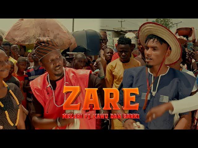 Kawu Dan Sarki - Zare Ft. Meleri Mp3 Download