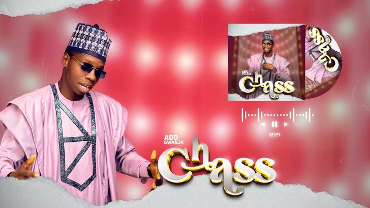 Ado Gwanja - Chass Official Download Audio