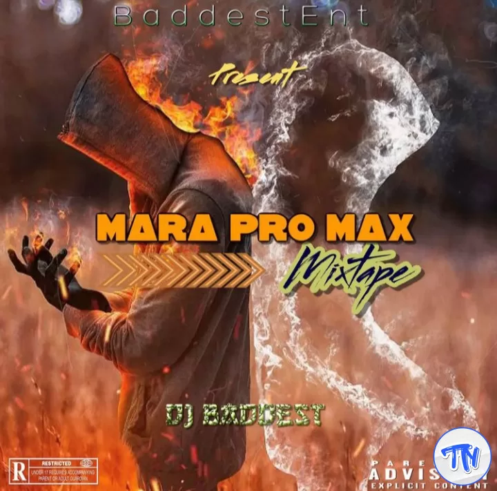 DJ Baddest – Mara Pro Max Mixtape