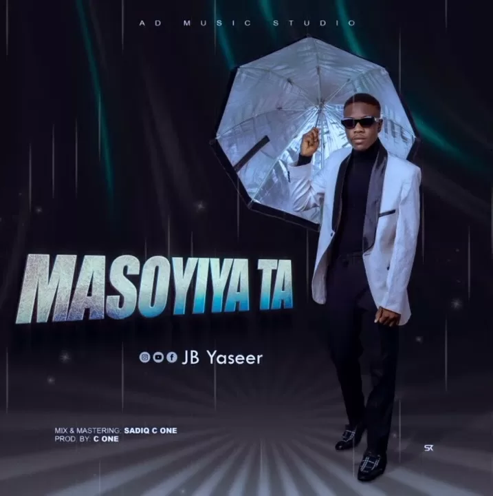 JB Yaseer - Masoyiya Ta Official Download Mp3