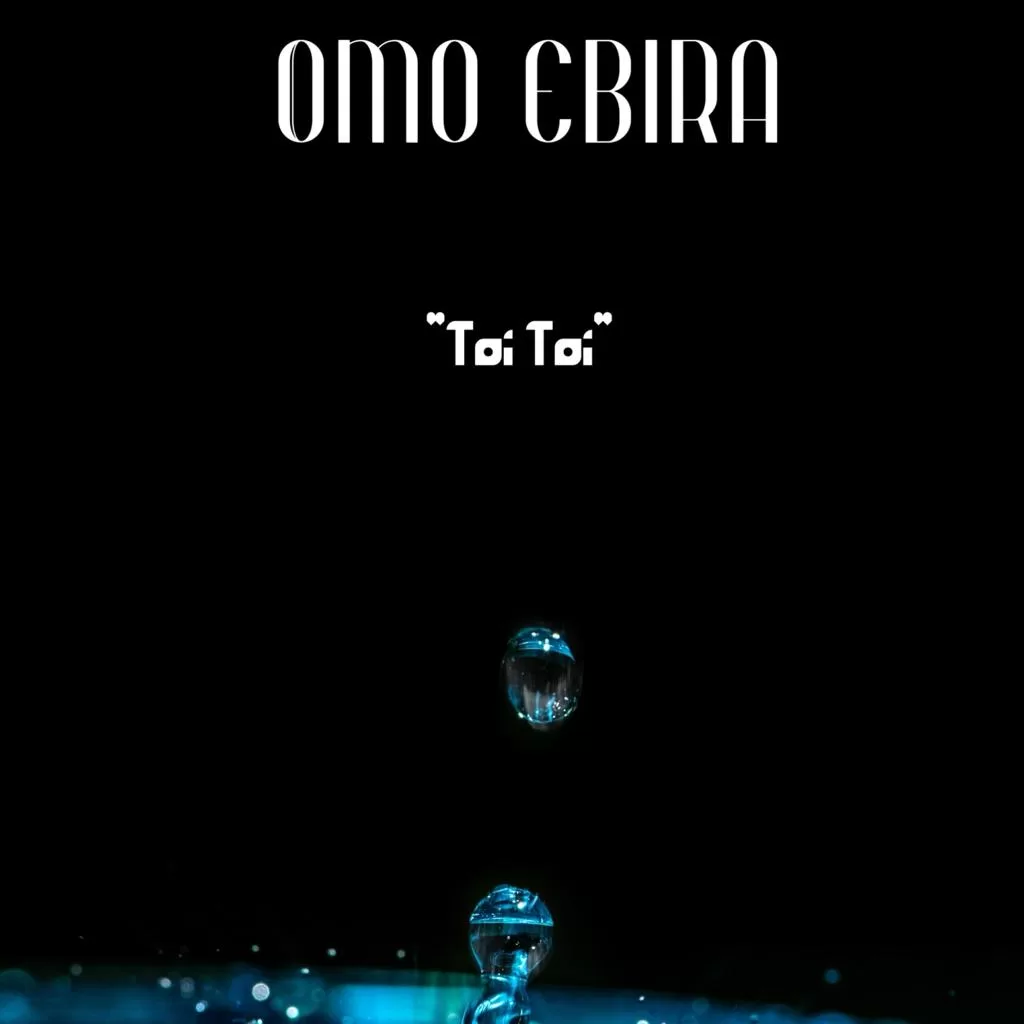 Omo Ebira Toi Toi Official Download Audio