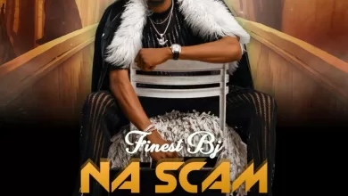 Finest BJ - Nah Scam Official Download Mp3