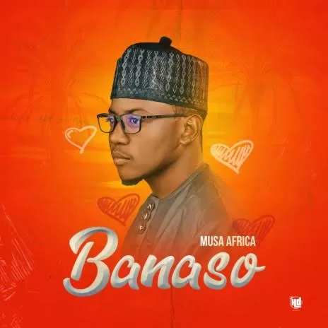 Musa Africa - Banaso Official Download Audio