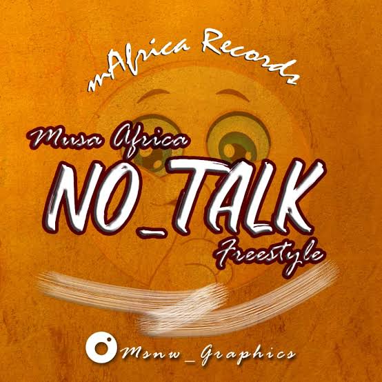 Musa Africa - No Talk Freestyle