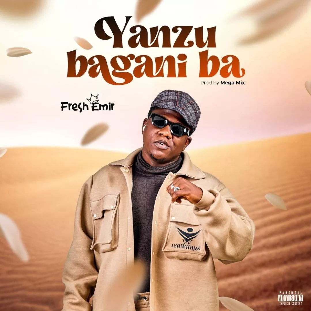 Fresh Emir – Yanzu Bagani Official Download Audio