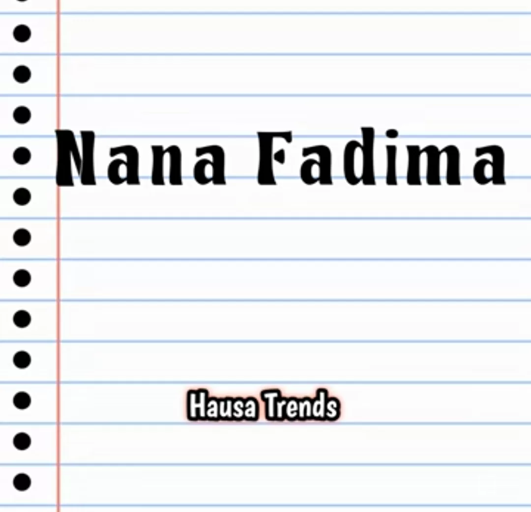 Hausa Trends - Nana Fadima Mp3 Download