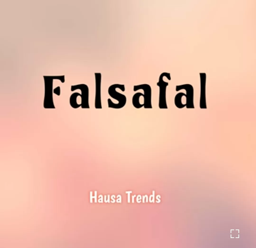 Hausa Trends - Falsafal Mp3 Download