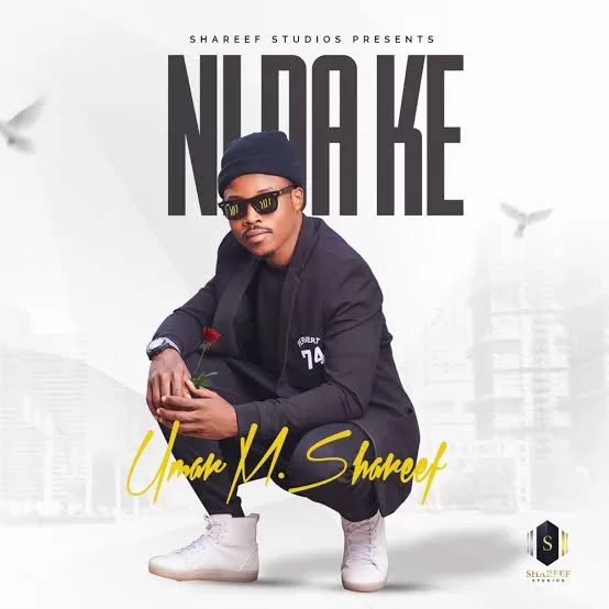 Umar M Shareef - Idan Kikace Nine Official Download Mp3