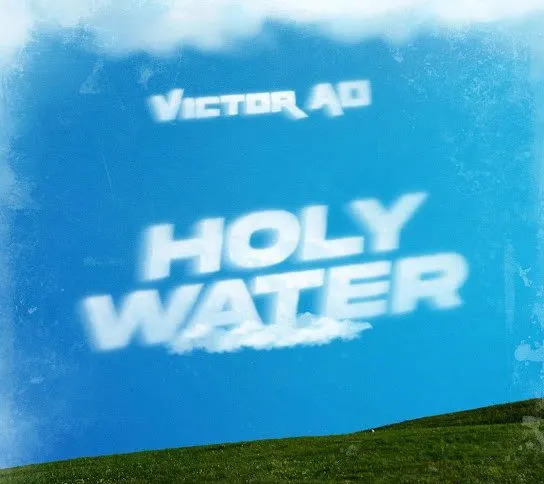 Victor AD - Holy Water Official Download Mp3