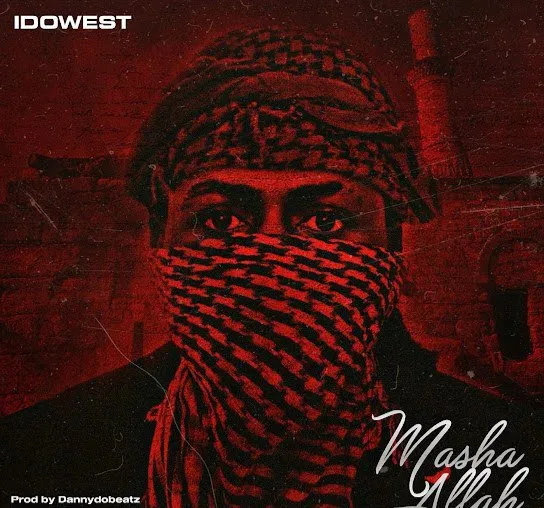 Idowest - Masha ALLAH Official Download Mp3