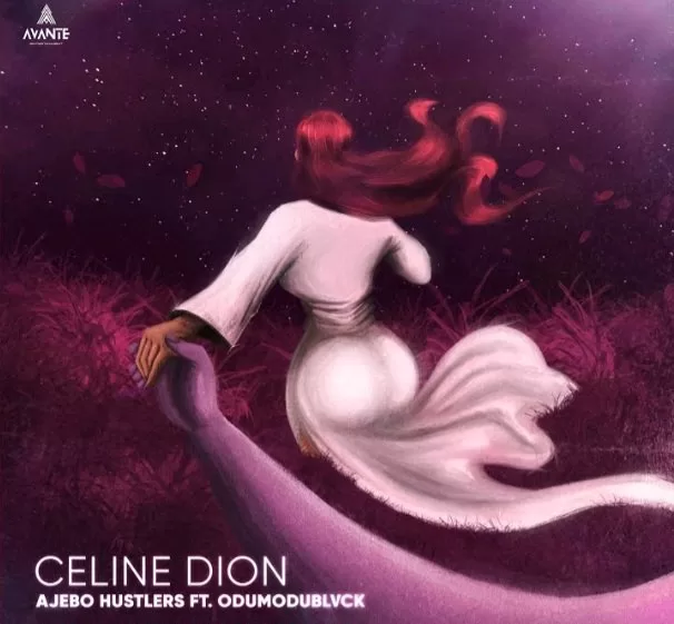 Ajebo Hustlers Ft. Odumodublvck - Celine Dion Mp3 Download 