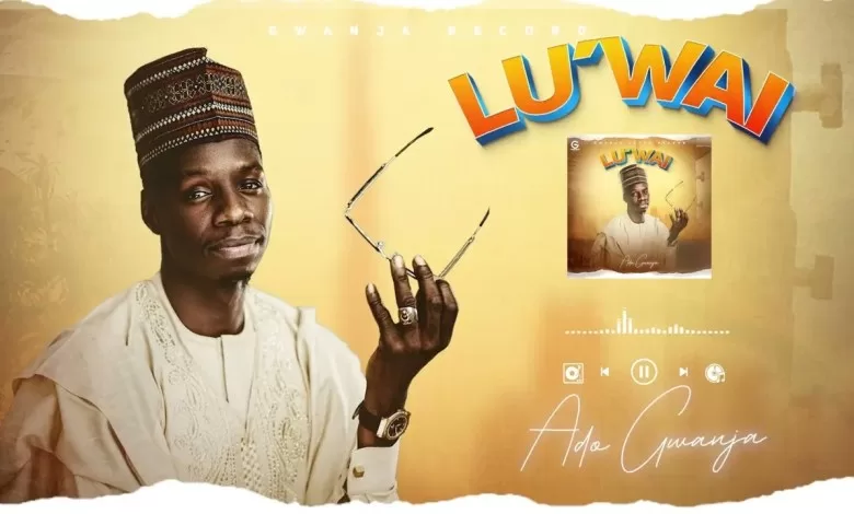 Ado Gwanja - Luwai Mp3 Download