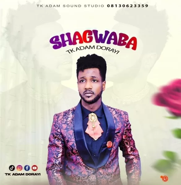 TK Adam Dorayi - Shagwaba Mp3 Download