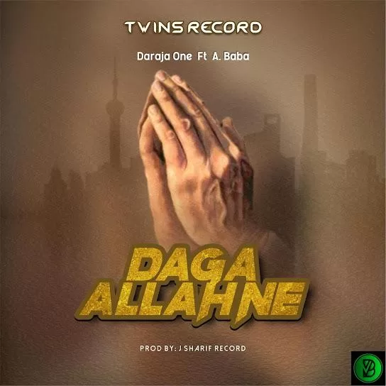 Daraja One Ft. A. Baba - Daga ALLAH Ne Mp3 Download