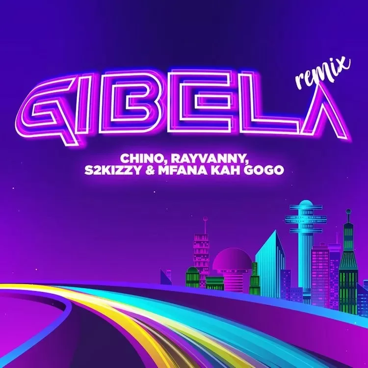 Rayvanny - Gibela (Remix) Ft. Chino Kidd X Mfana Kah Gogo X S2kizzy Mp3 Download
