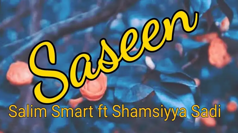 Salim Smart Ft. Shamsiyya Sadi Saseen