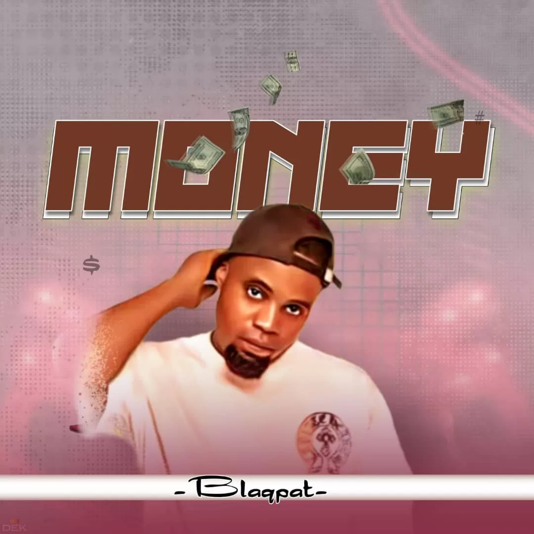 Blaqpat - Money