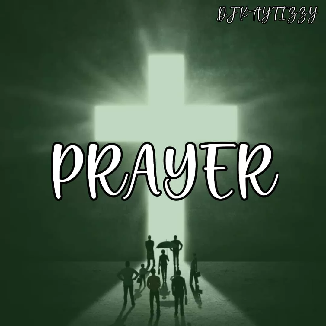 Dj Kaytizzy - Prayer Mp3 Download