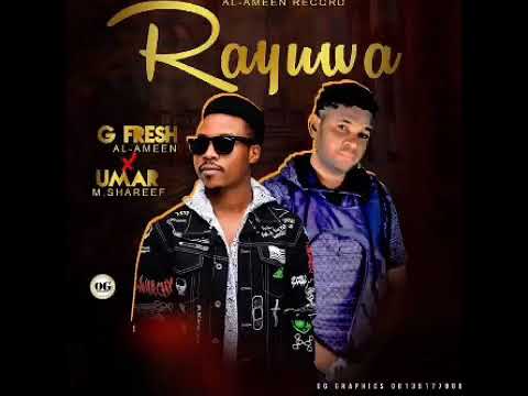 Gfresh Alameen Ft. Umar M Shareef - Rayuwa Mp3 Download