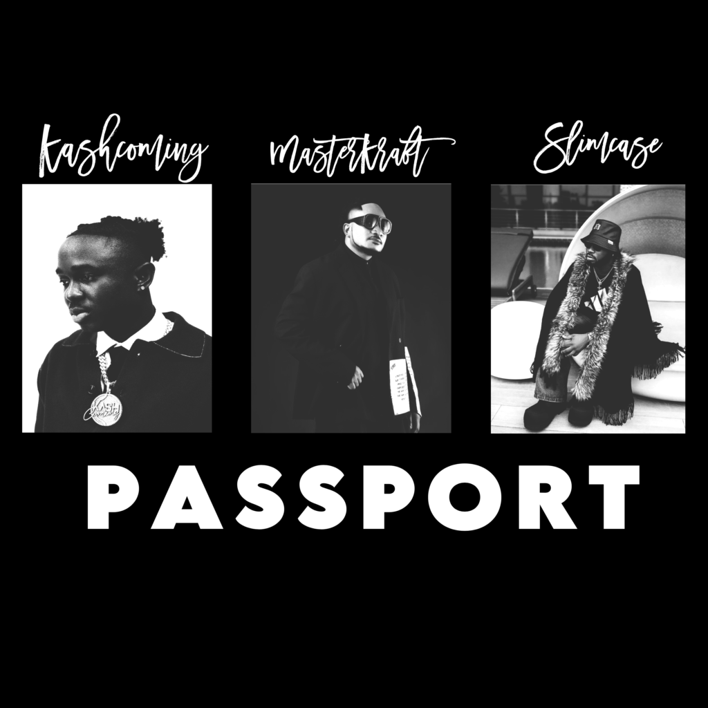 Masterkraft - Passport Ft. Slimcase X Kashcoming Mp3 Download