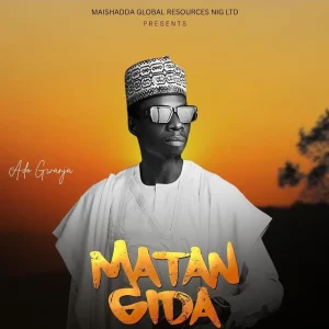 Ado Gwanja - Matan Gida