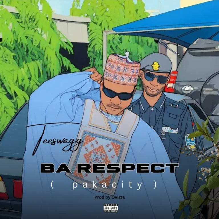 Teeswagg - Ba Respect (Pakacity)