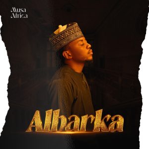 Musa Africa - Albarka Mp3 Download