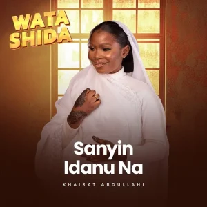 Hairat Abdullahi – Sanyin Idanu Na Mp3 Download
