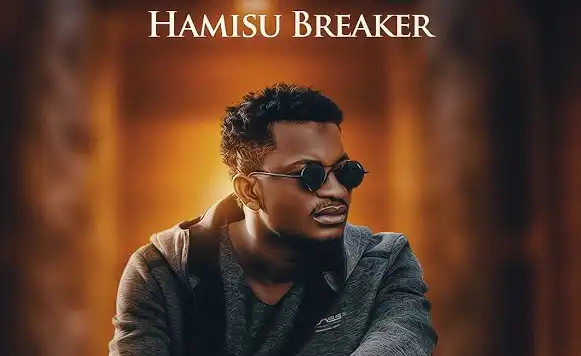 Hamisu Breaker – Bankwana Mp3 Download