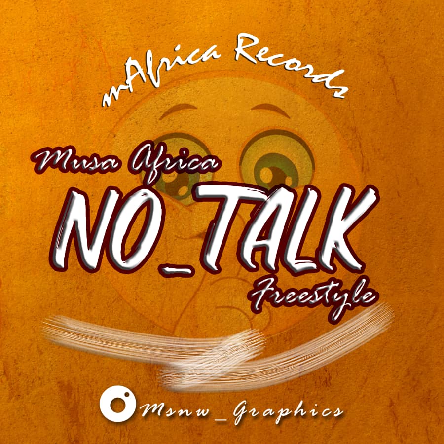 Musa Africa – No Talk Mp3 Download