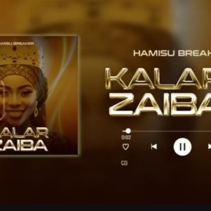 Hamisu Breaker - Kalar Zaiba