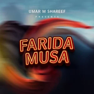 Umar M Shareef - Farida Musa
