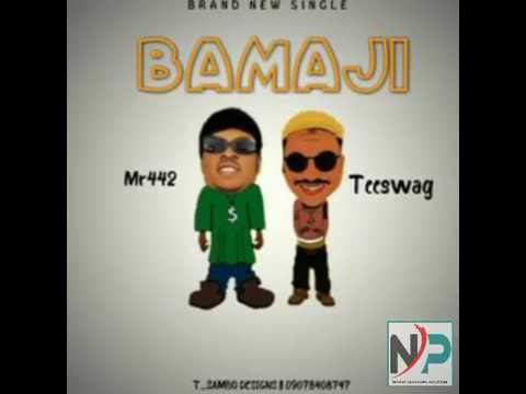 Mr 442 Ft. Teeswag – Bamaji Mp3 Download