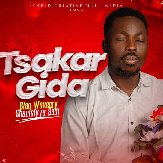 Blaq Waxeery - Tsakar Gida