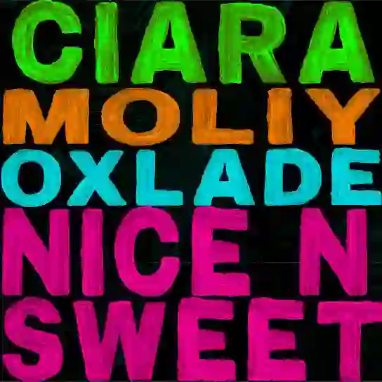 Ciara - Nice N Sweet Ft. Moliy X Oxlade