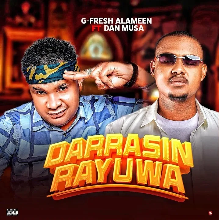 Gfresh Alameen Ft. Danmusa - Darasin Rayuwa New Prince Mp3 Download