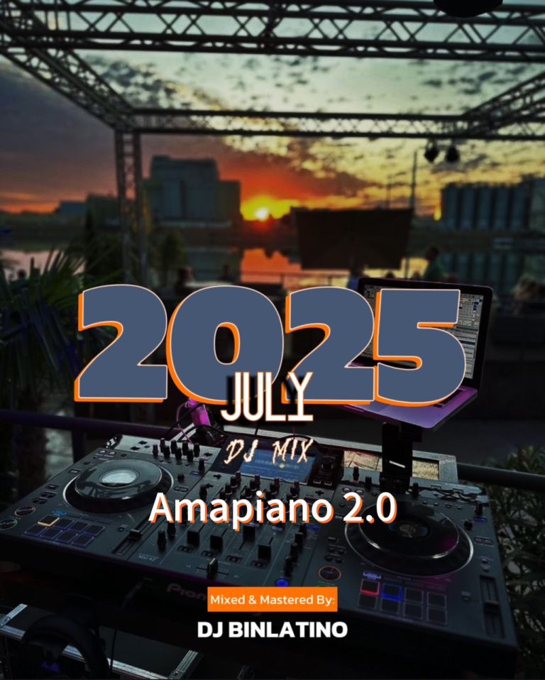 Dj Binlatino - July 2025 Amapiano 2.0 Mix